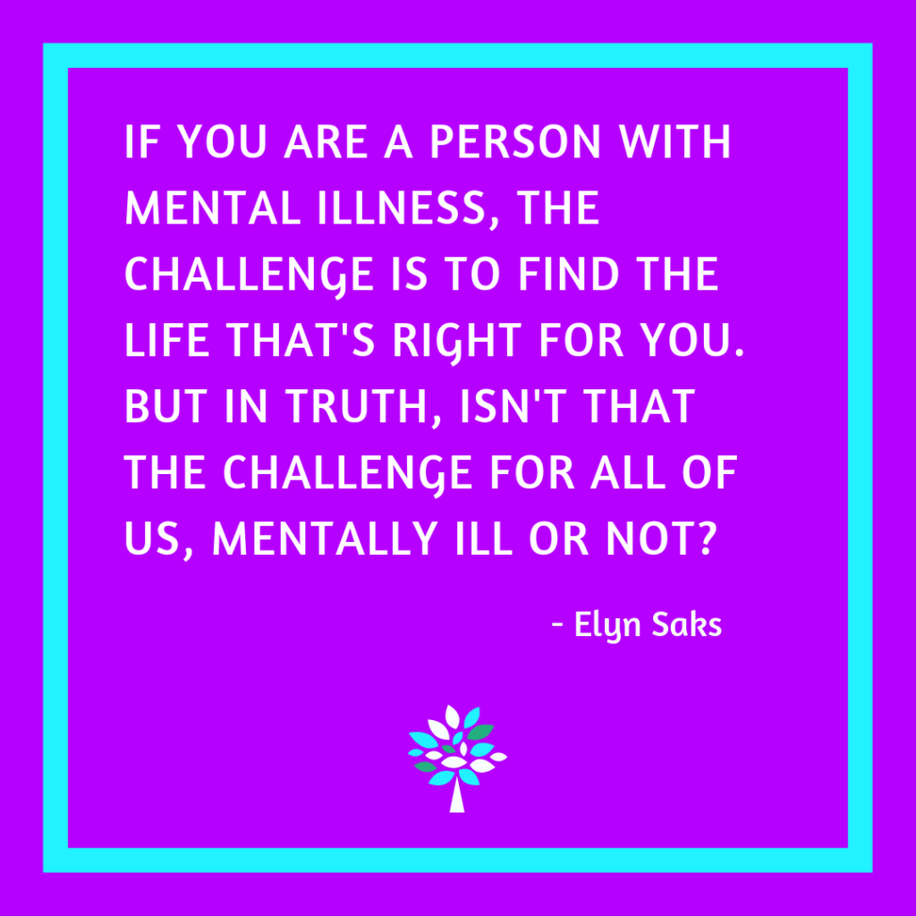 Quote by Elyn Saks - Colette Lord PhD